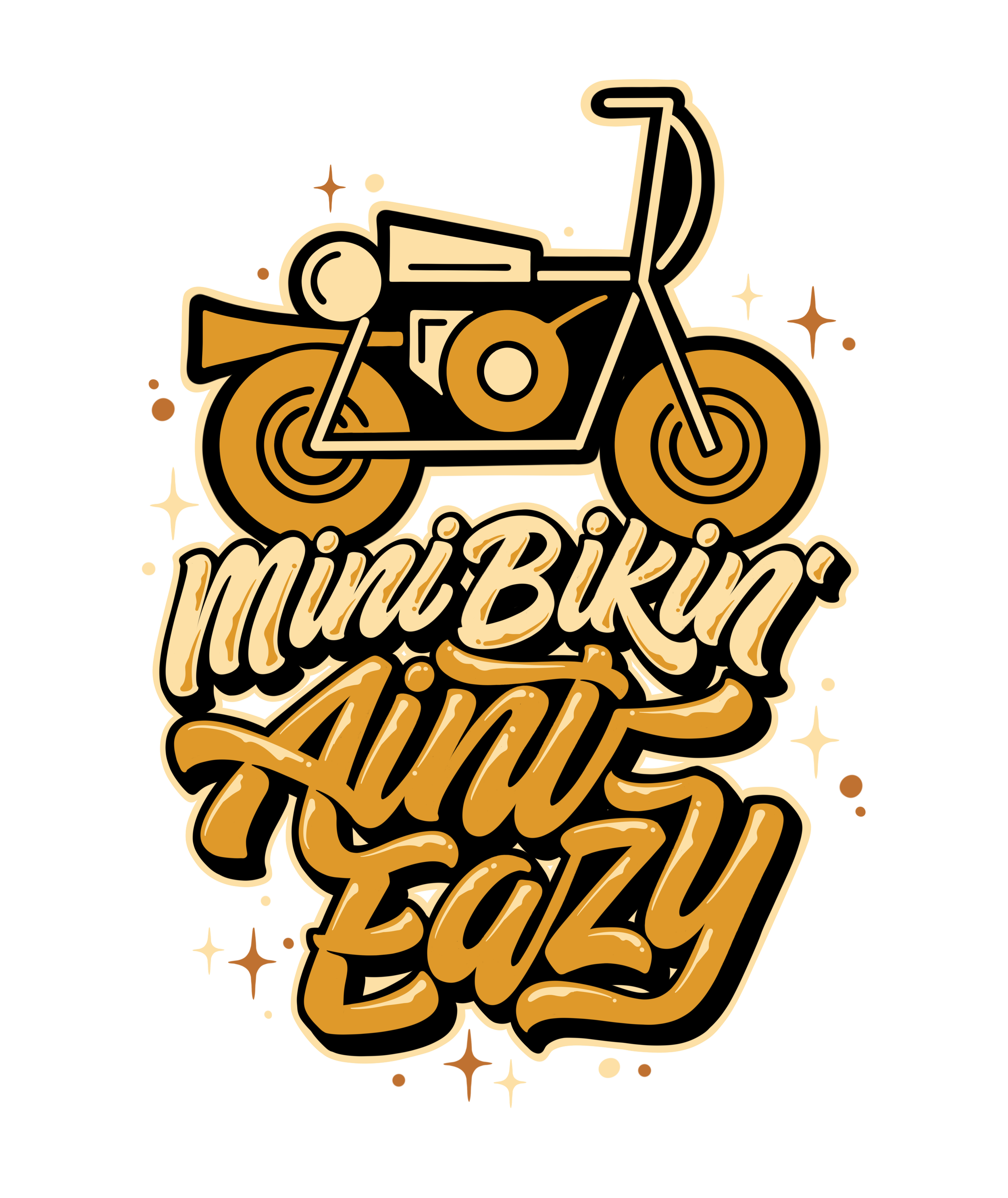 Minibikin Aint Eazy